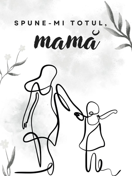Spune-mi totul, mamă (tipărit / digital)